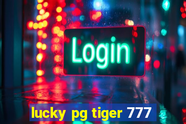 lucky pg tiger 777